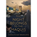 The Night Belongs to the Maquis: A WWII Novel