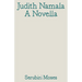 Judith Namala: A Novella
