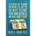 Ten Reasons NOT to Work for Anyone Else, But YOU: : One-Hundred Ways to Start Your Own Business and Make Money Today.