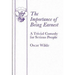 The Importance of Being Earnest - A Trivial Comedy for Serious People
