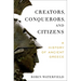 Creators, Conquerors, and Citizens: A History of Ancient Greece