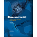 Blue and Wild: Amazing Marine Animals of Baja California