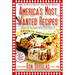 America's Most Wanted Recipes: Delicious Recipes from Your Family's Favorite Restaurants