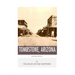 Legends of the West: Tombstone, Arizona