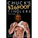 Chuck's Bigfoot Tinglers: Volume 3