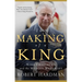 The Making of a King: King Charles III and the Modern Monarchy