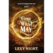 Come What May: Tales of Forgotten Fae