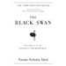 The Black Swan: Second Edition: The Impact of the Highly Improbable: With a New Section: On Robustness and Fragility