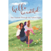 Hello Beautiful: See Yourself Through the Father's Eyes