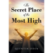 The Secret Place of the Most High