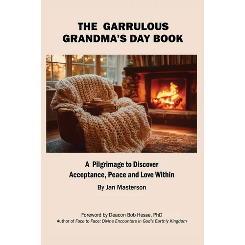 The Garrulous Grandma's Daybook