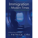 Immigration in Modern Times - the What, the Where and the How: A Personal Story and Critique
