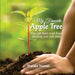 My Favorite Apple Tree: You can lean a lot from planting just one seed