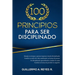 100 principios para ser disciplinado