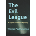 The Evil League: A Kayne Sorenson Mystery