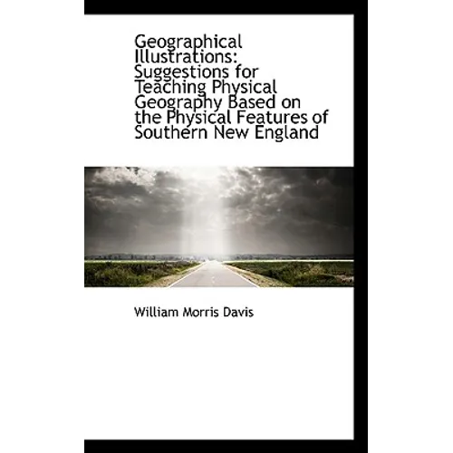 Geographical Illustrations: Suggestions for Teaching Physical Geography