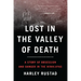 Lost in the Valley of Death: A Story of Obsession and Danger in the Himalayas