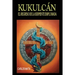 Kukulcán: El Regreso de la Serpiente Emplumada