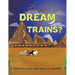 Do You Dream of Trains?