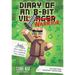 Diary of an 8-Bit Warrior: An Unofficial Minecraft Adventure Volume 1