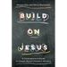 Build on Jesus: A Comprehensive Guide to Gospel-Based Children's Ministry