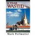 A Year Wasted