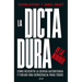 La Dictadura de la Minoría: Cómo Revertir La Deriva Autoritaria Y Forjar Una Democracia Para Todos / Tyranny of the Minority