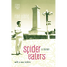 Spider Eaters: A Memoir