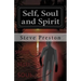 Self, Soul and Spirit: According to Anthropic Physics