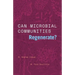 Can Microbial Communities Regenerate?: Uniting Ecology and Evolutionary Biology