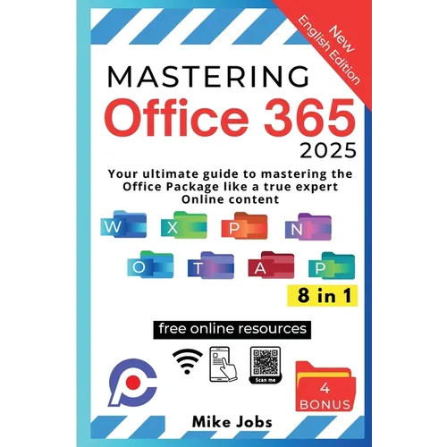 Mastering Office 365: Your Ultimate Guide to Mastering the Office Package Like a True Expert Online Content