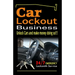 Car Lockout Business, Emergency Locksmith Service 24-7: Unlock Cars and make money; Locksmith, Lock and Key, Lost Keys