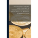 Accounting Theory and Practice: A Textbook for Colleges and Schools of Business Administration: 1