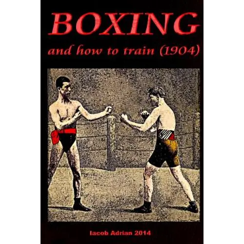 Boxing and how to train (1904)