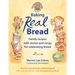 Baking Real Bread: Family Recipes with Stories and Songs in Celebration of Bread
