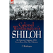 Colonel Worthington's Shiloh: the Tennessee Campaign, 1862, by an officer of the Ohio Volunteers