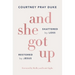 And She Got Up: Shattered by Loss, Restored by Jesus