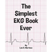The Simplest EKG Book Ever: Understanding EKGs