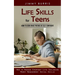 Life Skills for Teens: How to Cook Make Friends Be Self Confident (How to Manage Everyday Life Including Money Management Social Skills)