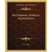 The Prehistoric Worlds Or Vanished Races