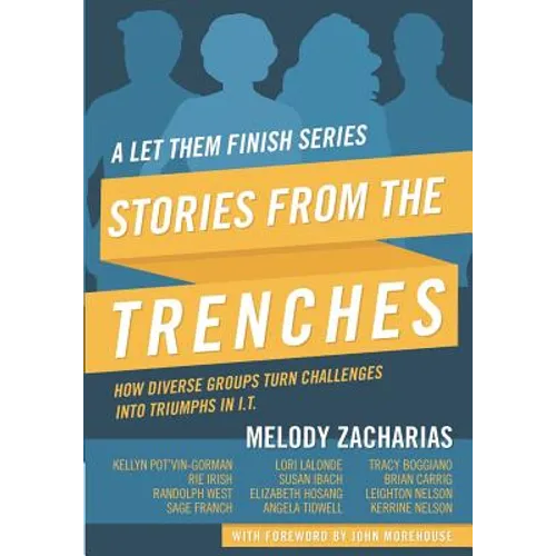 Stories from the Trenches: Volume 2 from the Let Them Finish Series