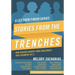 Stories from the Trenches: Volume 2 from the Let Them Finish Series