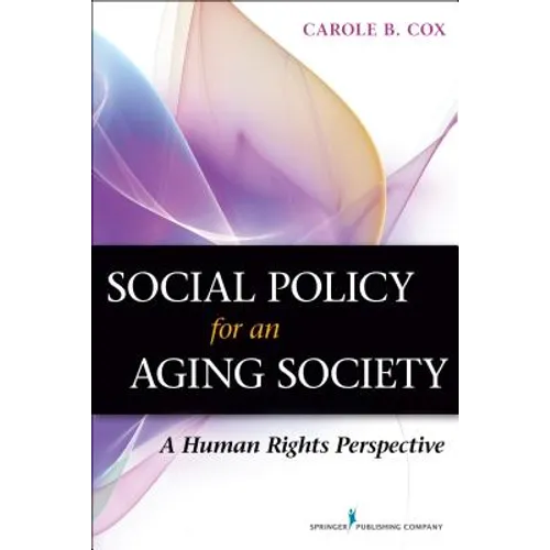 Social Policy for an Aging Society: A Human Rights Perspective