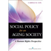 Social Policy for an Aging Society: A Human Rights Perspective