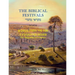 The Biblical Festivals: including A Passover Seder