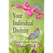 Your Individual Divinity: Existing in Parallel Realities