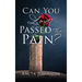 Can You Love Passed the Pain?