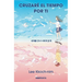 Cruzaré El Tiempo Por Ti / I'll Cross Time for You
