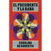El Presidente Y La Rana / The President and the Frog