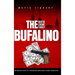 The Bufalino Mafia Crime Family: The Complete History of a Northeastern Pennsylvania Criminal Organization